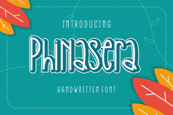 Phinasera Font Review: A Modern Handwritten Typeface for Branding