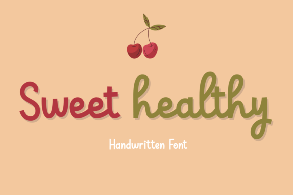 Sweet Healthy: A Designer's Take on This Playful Script